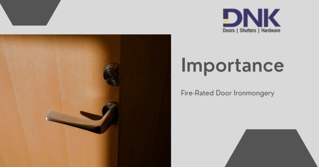 The Importance of Fire-Rated Door Ironmongery in Commercial Buildings